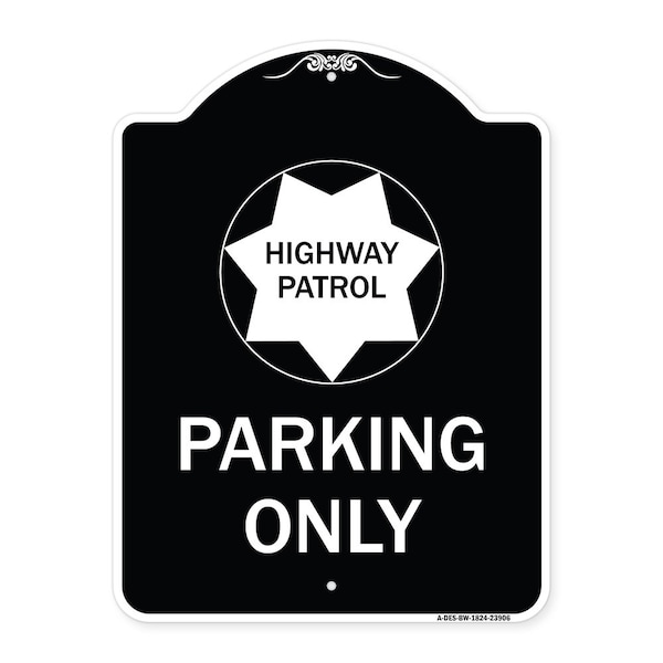 Signmission Highway Patrol Parking W/ Graphic Heavy-Gauge Aluminum Architectural Sign, 24" x 18", BW-1824-23906 A-DES-BW-1824-23906 - main